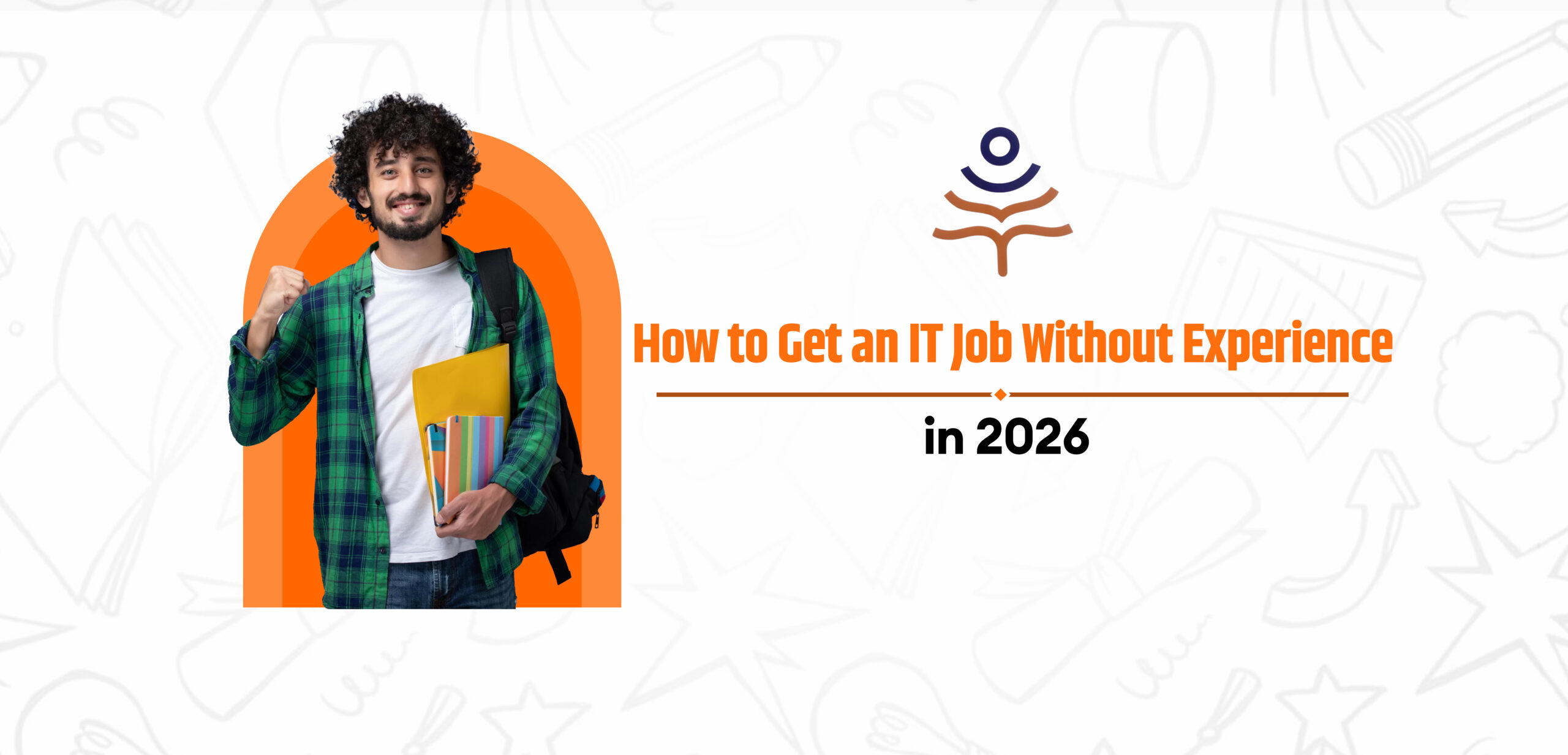 How to Get an IT Job Without Experience in 2026