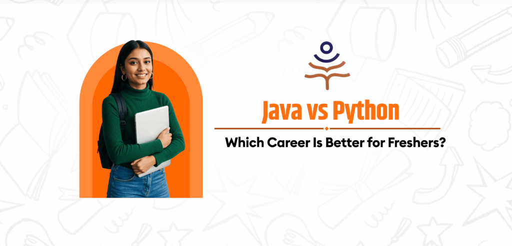 Java vs Python Which Career Is Better for Freshers