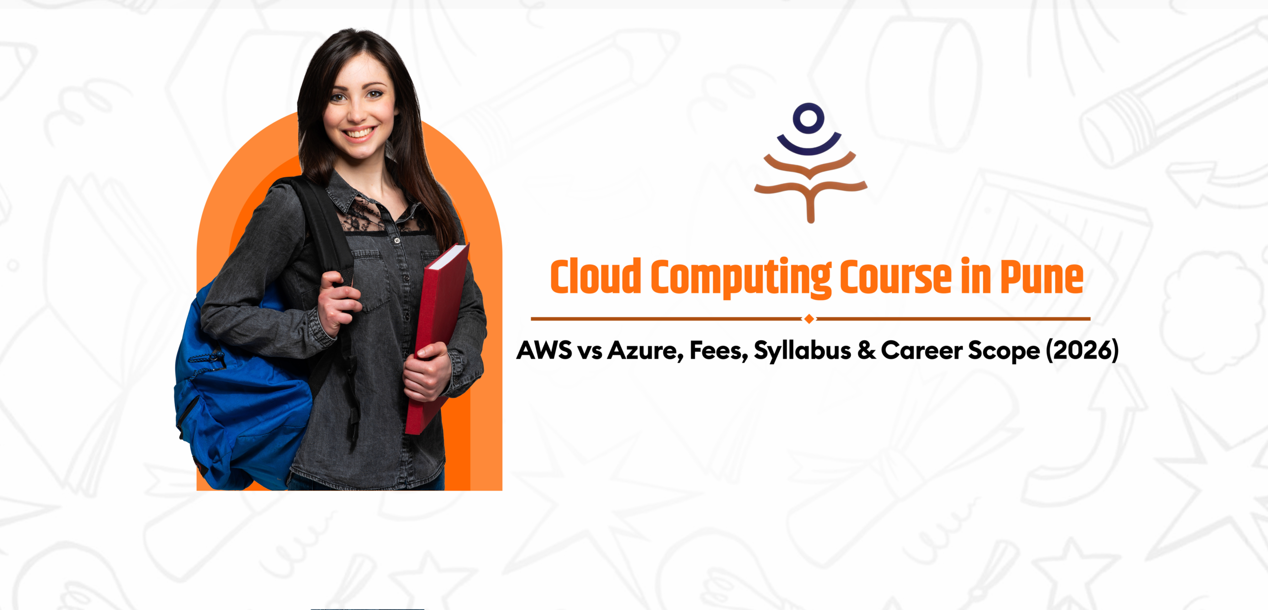 Cloud Computing Course in Pune: AWS vs Azure, Fees, Syllabus & Career Scope (2026)