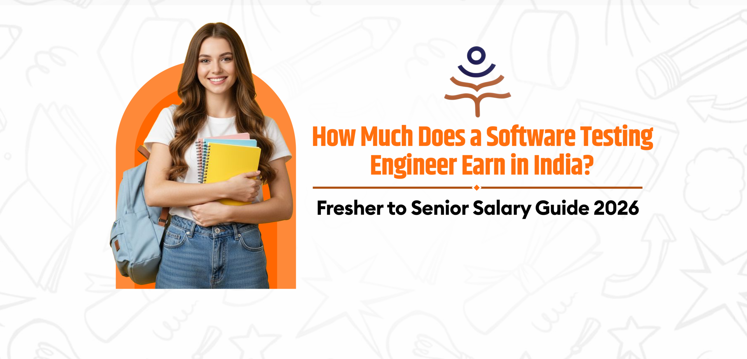 How Much Does a Software Testing Engineer Earn in India Fresher to Senior Salary Guide 2026