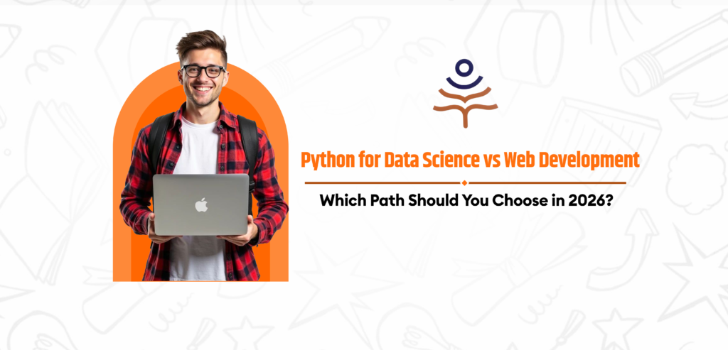 Python for Data Science vs Web Development Which Path Should You Choose in 2026