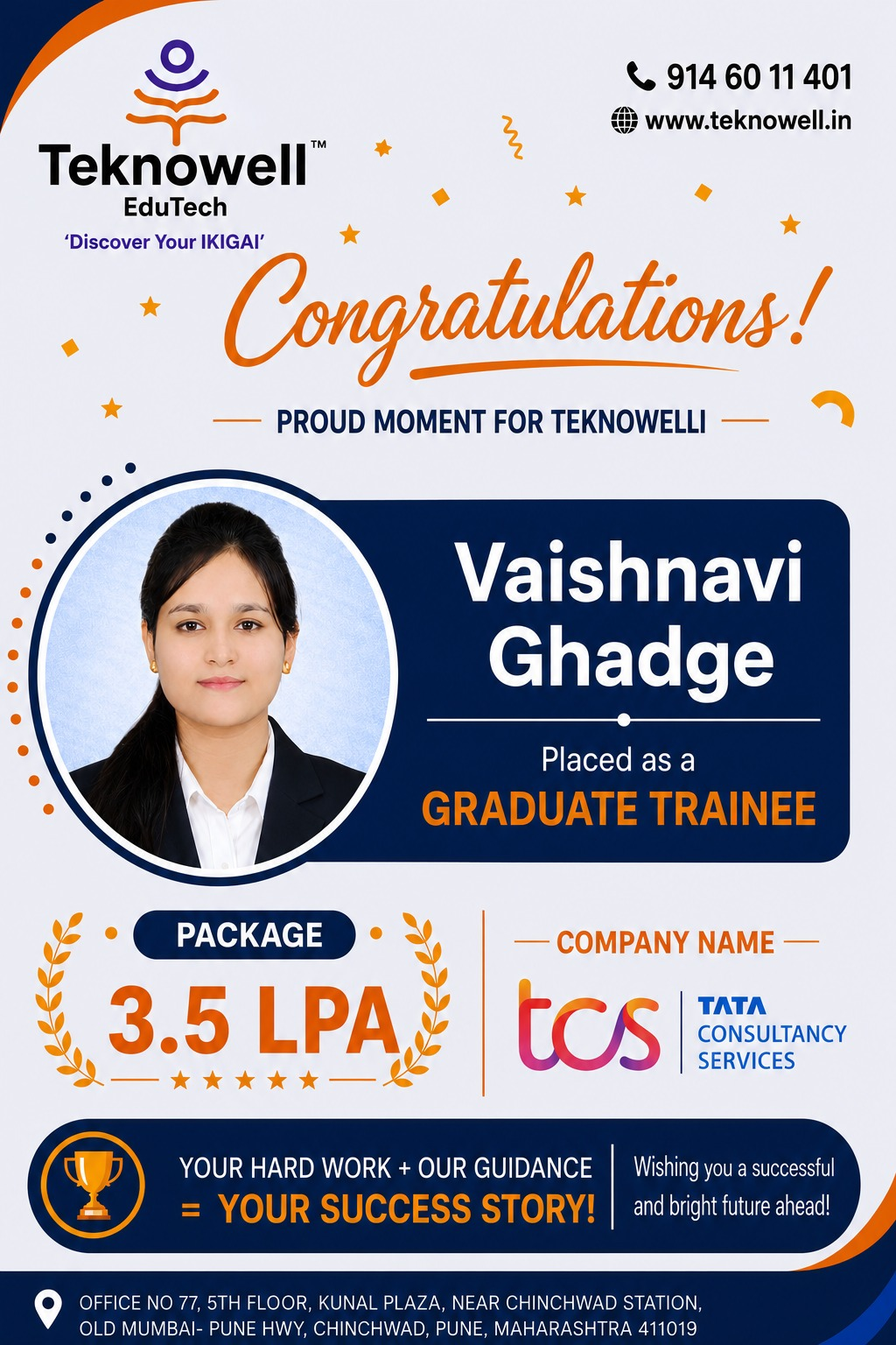 Teknowell EduTech congratulates Vaishnavi Ghadge on being placed as a Graduate Trainee at Tata Consultancy Services (TCS) with a 3.5 LPA package.